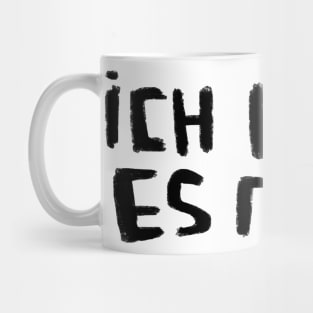 idk I don't know, German, Ich weiss es nicht Mug